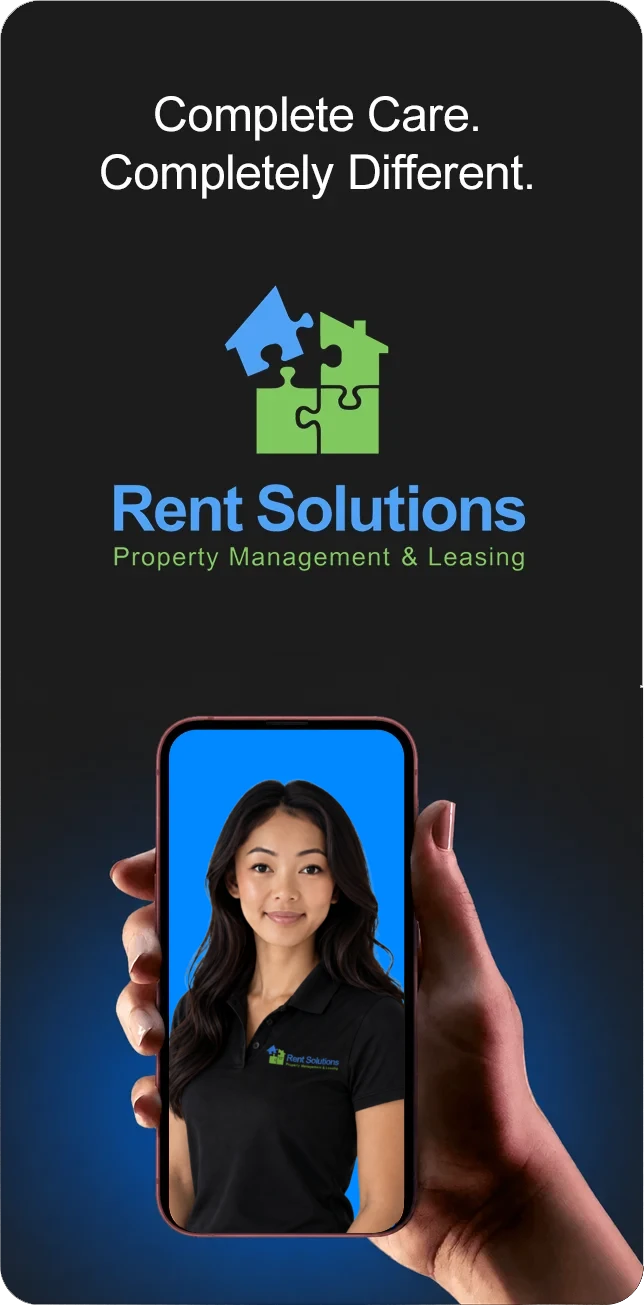 Complete Care. Completely Different. Rent Solutions Property Management & Leasing